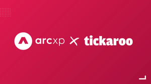 Arc XP + Tickaroo: Bringing Real-Time Storytelling into Modern Newsroom Workflows