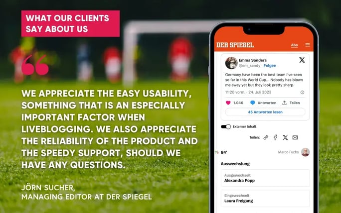 The managing director at Der Spiegel explains that they choose Tickaroo Live Blog software for its usability and reliability.